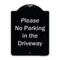 Signmission Designer Series-Please No Parking In Driveway Black & Silver Alum, 24" x 18", BS-1824-9935 A-DES-BS-1824-9935 - alternate 1
